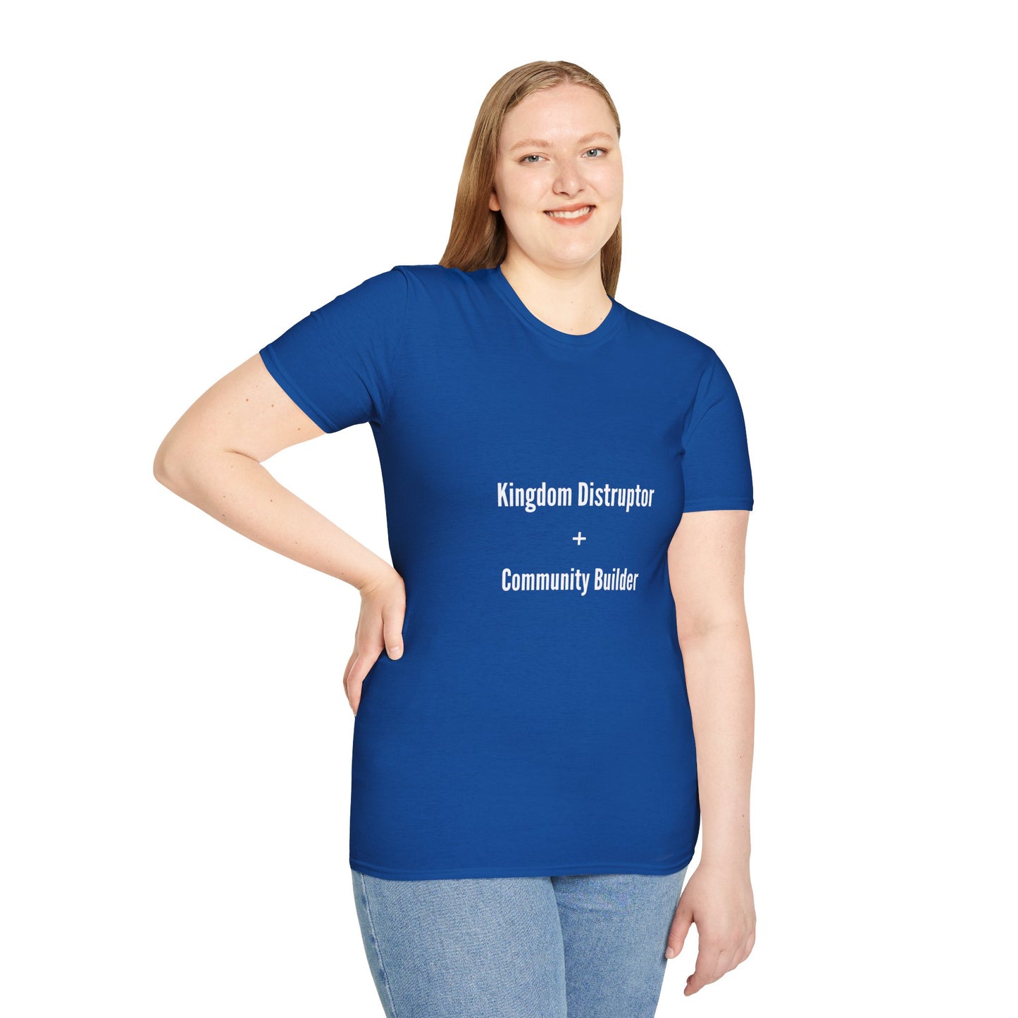 Kingdom Disruptor, Community Builder Tee - Empowering Unisex T-Shirt, Motivational Shirt, Gift for Activists, Everyday Wear