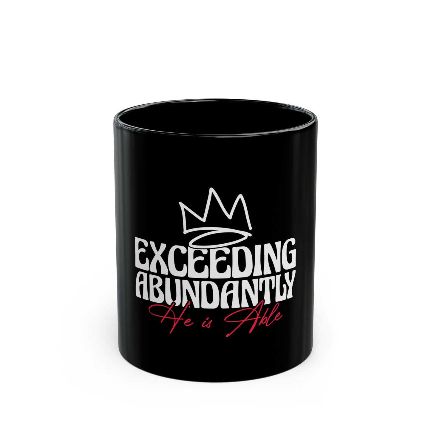 Inspirational Black Mug - Exceeding Abundantly - Motivational Coffee Cup, Gift for Him/Her, Home Office Decor, Encouragement
