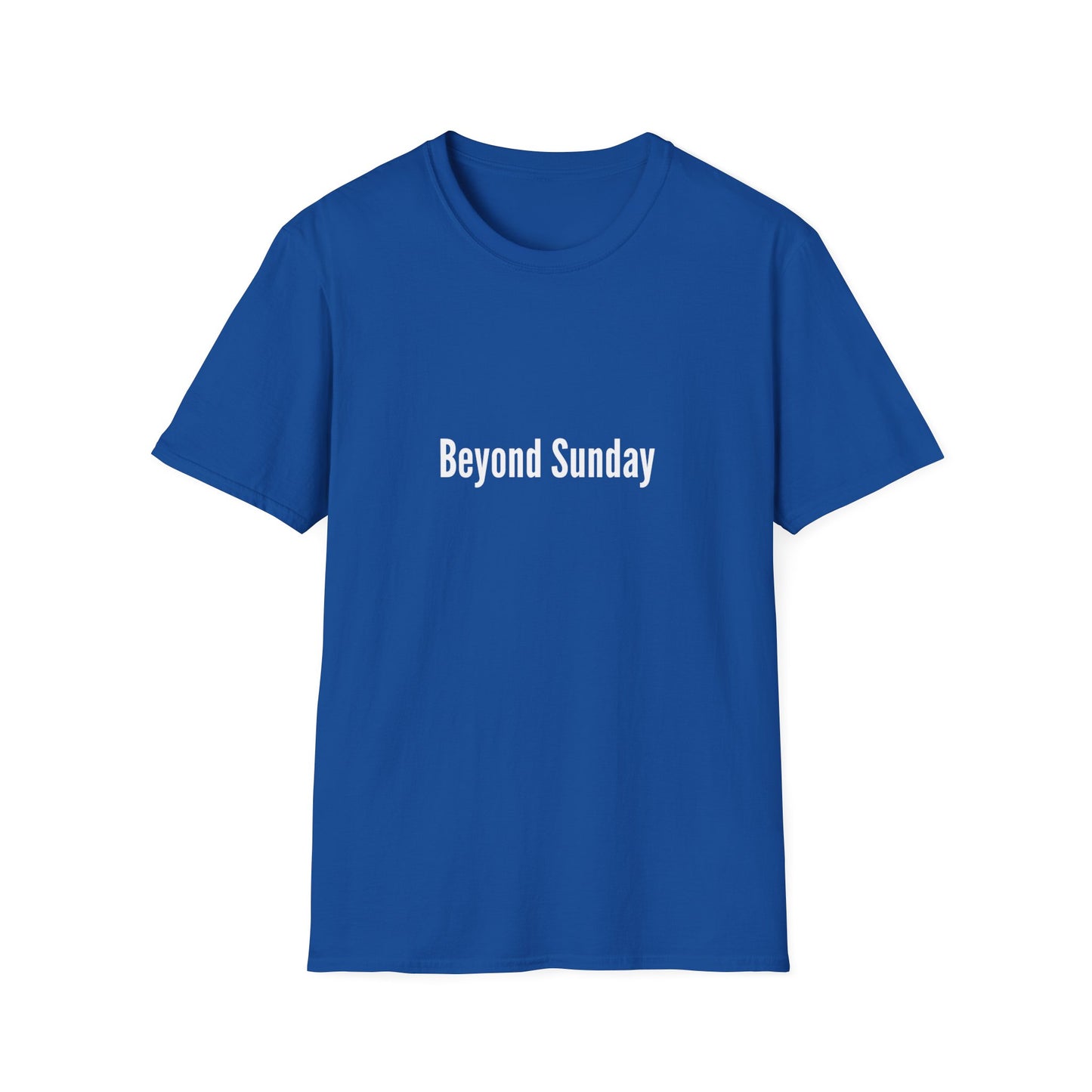 Beyond Sunday Unisex Softstyle T-Shirt, Casual Tee, Faith-Based Apparel, Gift for Christians, Weekend Wear, Inspirational T-Shirt