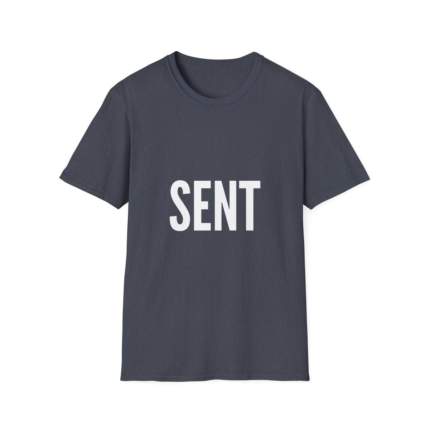 Sent - Unisex T-Shirt - Casual, Funny Gift, Minimalist Fashion, Birthday Present, Everyday Wear, Graphic Tee