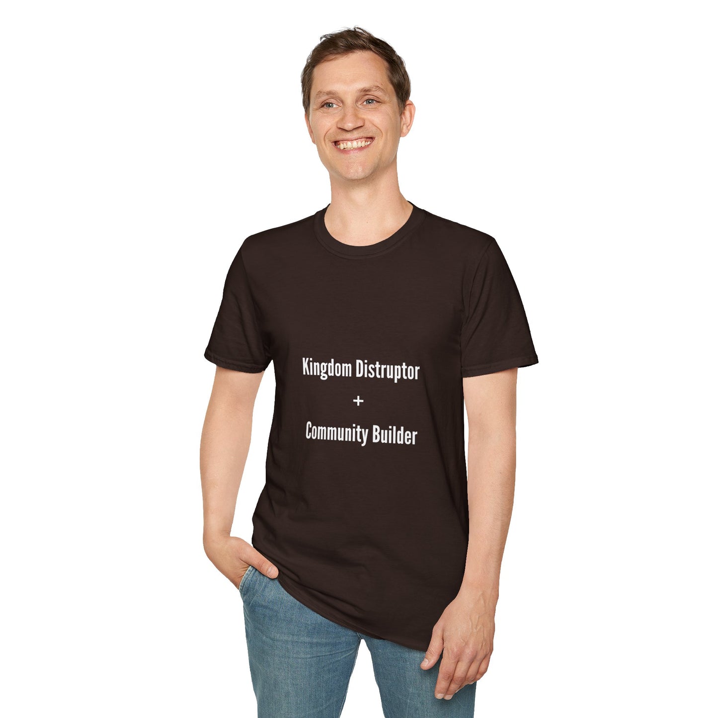 Kingdom Disruptor, Community Builder Tee - Empowering Unisex T-Shirt, Motivational Shirt, Gift for Activists, Everyday Wear
