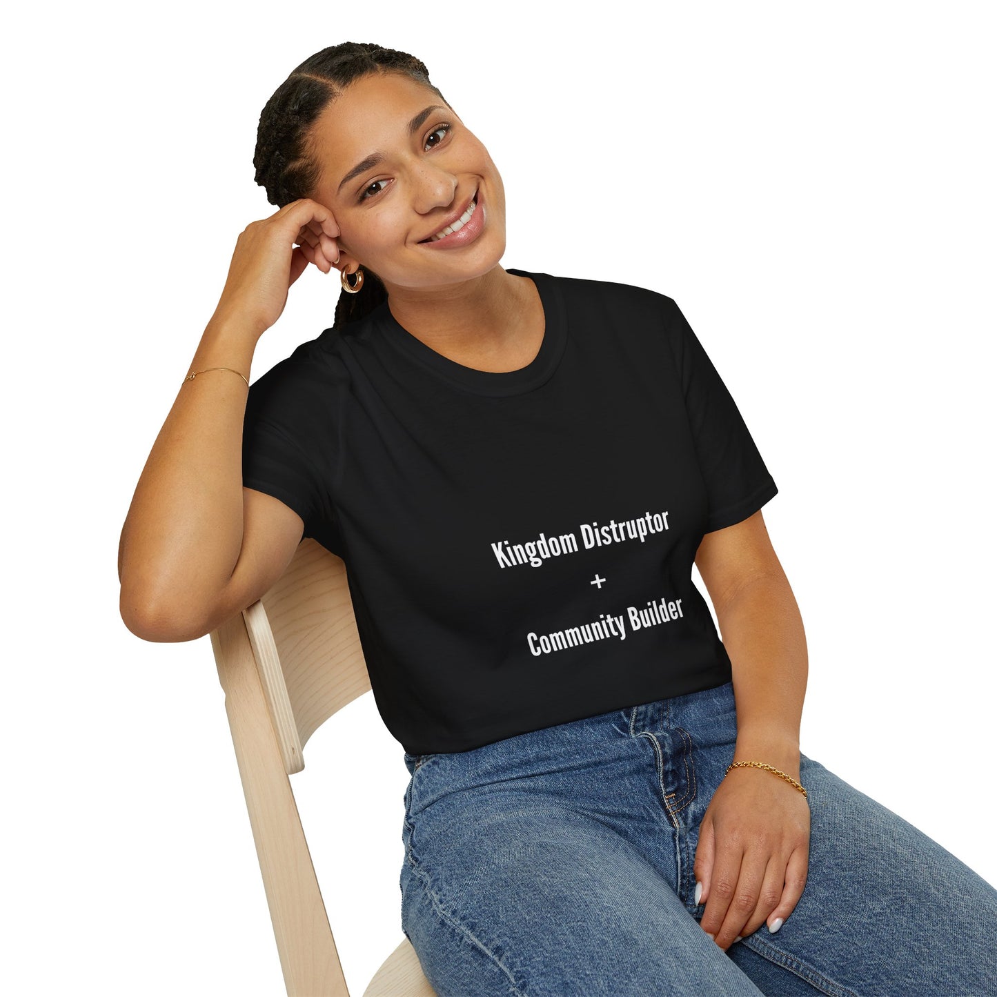 Kingdom Disruptor, Community Builder Tee - Empowering Unisex T-Shirt, Motivational Shirt, Gift for Activists, Everyday Wear