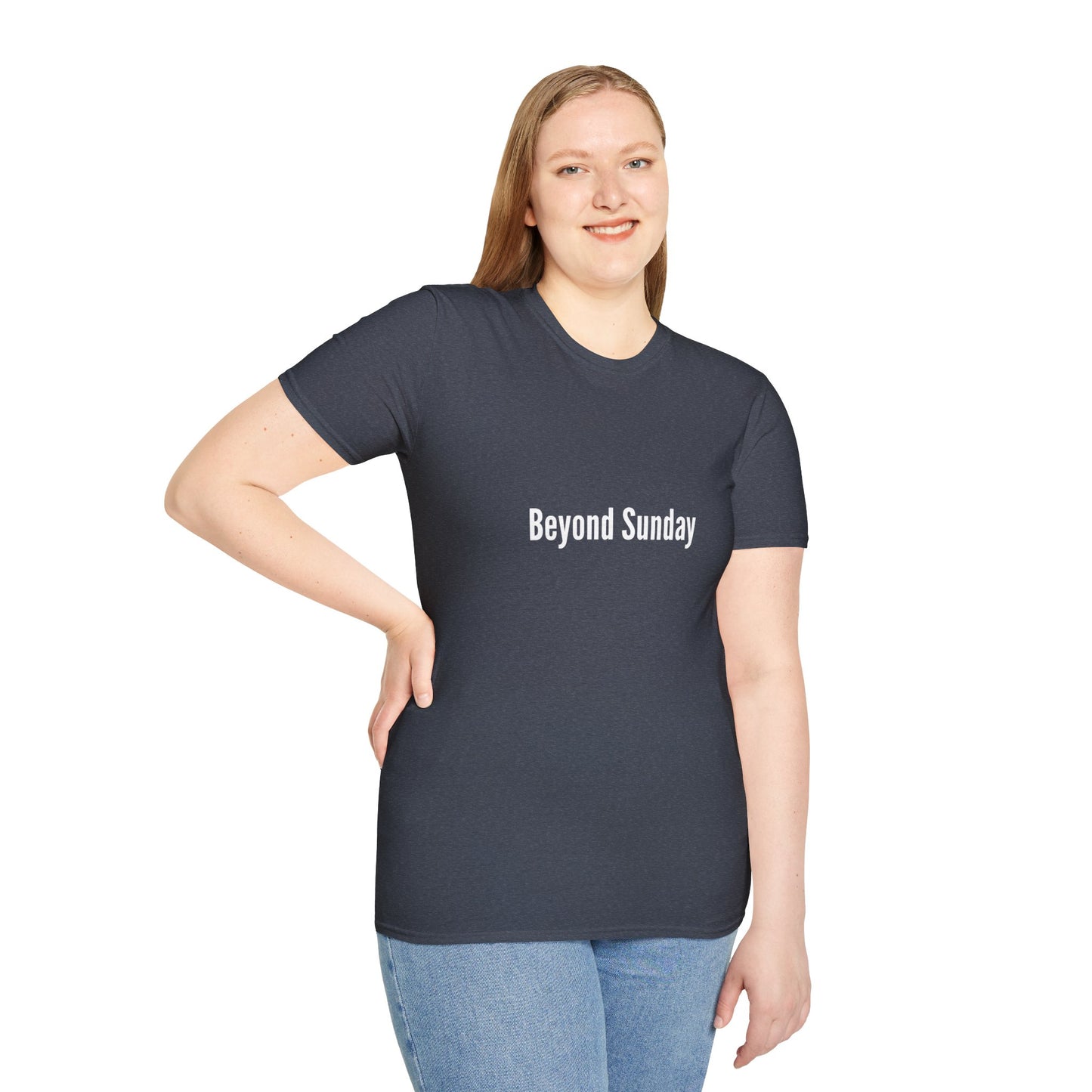 Beyond Sunday Unisex Softstyle T-Shirt, Casual Tee, Faith-Based Apparel, Gift for Christians, Weekend Wear, Inspirational T-Shirt