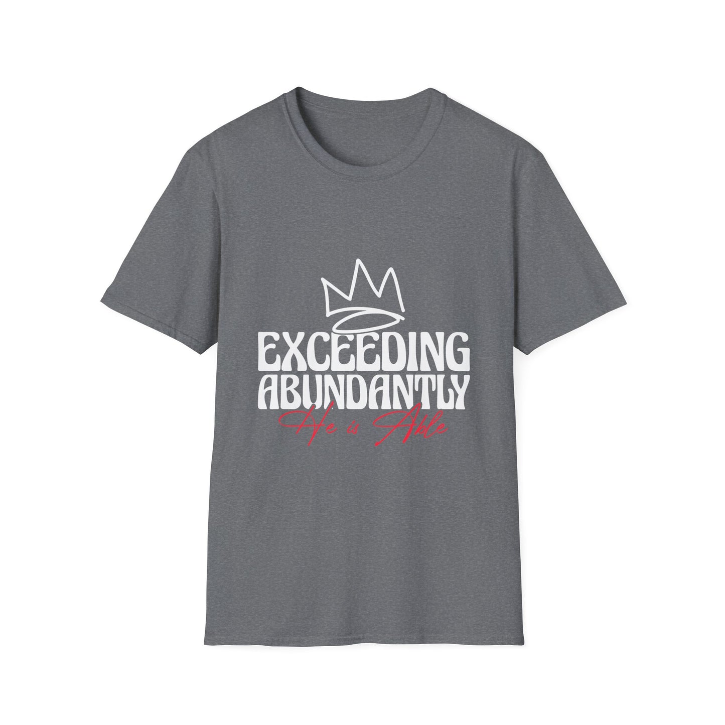 Exceeding Abundantly Unisex T-Shirt, Bold Graphic Tee, Inspirational Shirt, Casual Wear for Everyday, Gift for Him/Her