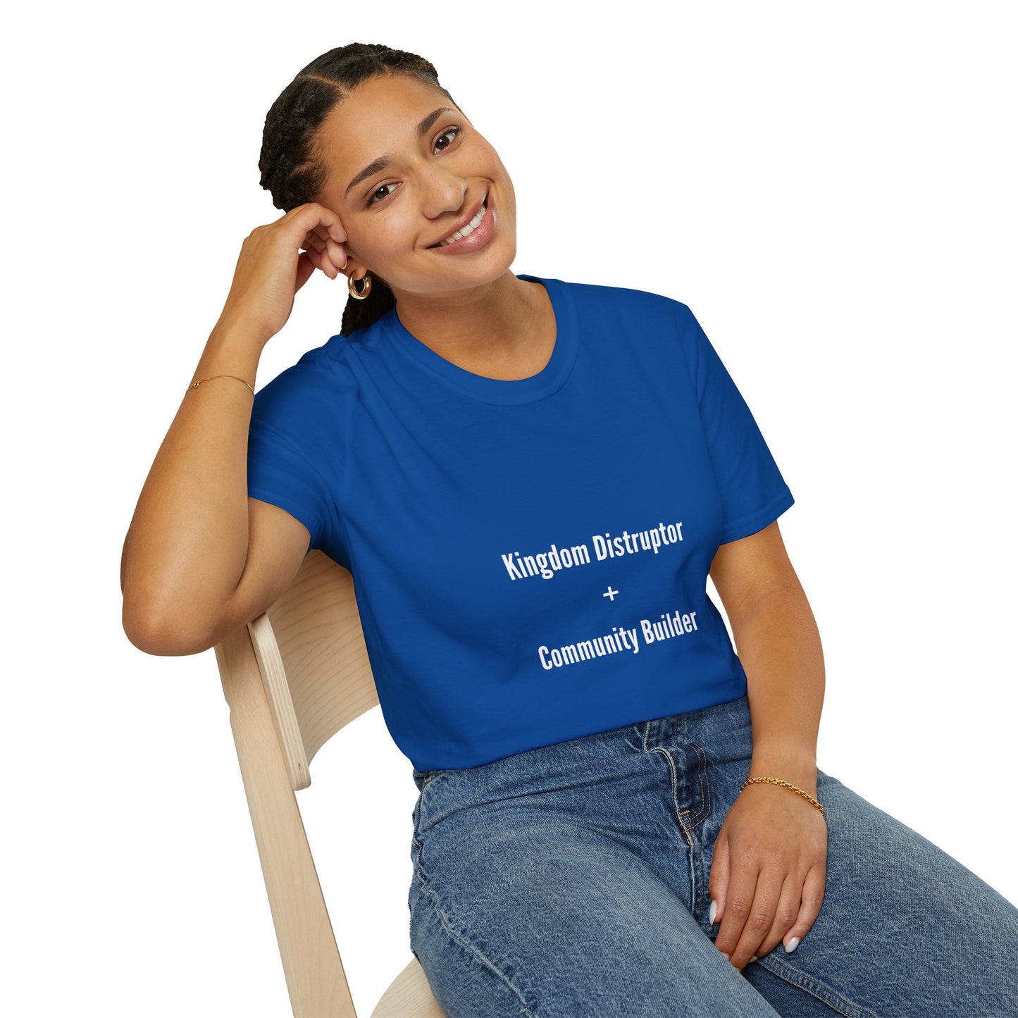 Kingdom Disruptor, Community Builder Tee - Empowering Unisex T-Shirt, Motivational Shirt, Gift for Activists, Everyday Wear