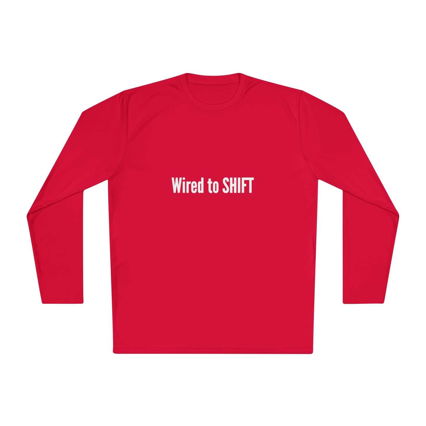 Wired to SHIFT Unisex Lightweight Long Sleeve Tee | Casual Wear, Gift for Teammates, Motivational Apparel, Fall Fashion, Everyday Comfort