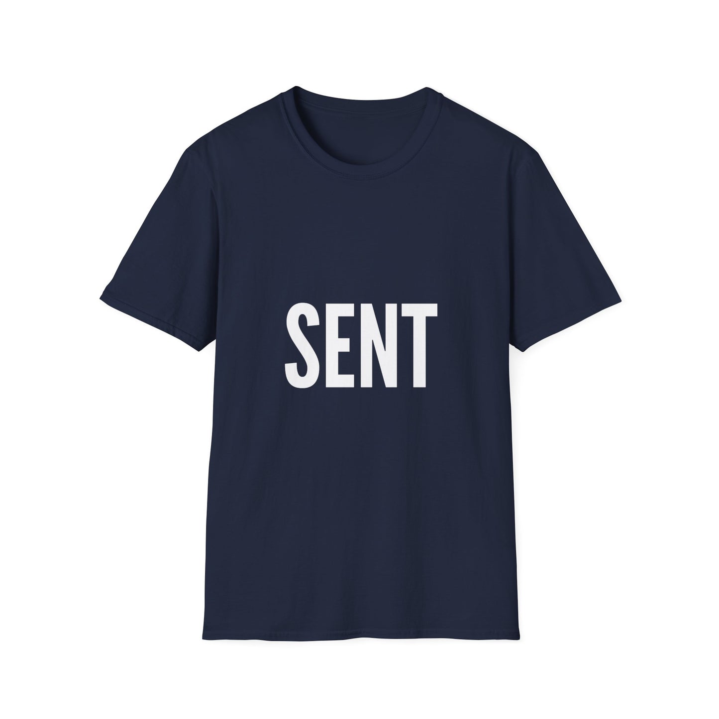 Sent - Unisex T-Shirt - Casual, Funny Gift, Minimalist Fashion, Birthday Present, Everyday Wear, Graphic Tee