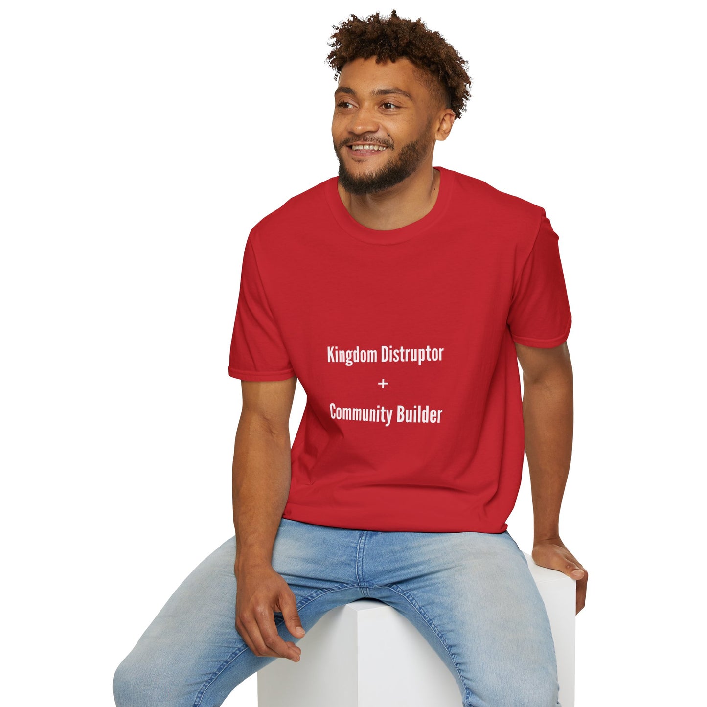 Kingdom Disruptor, Community Builder Tee - Empowering Unisex T-Shirt, Motivational Shirt, Gift for Activists, Everyday Wear