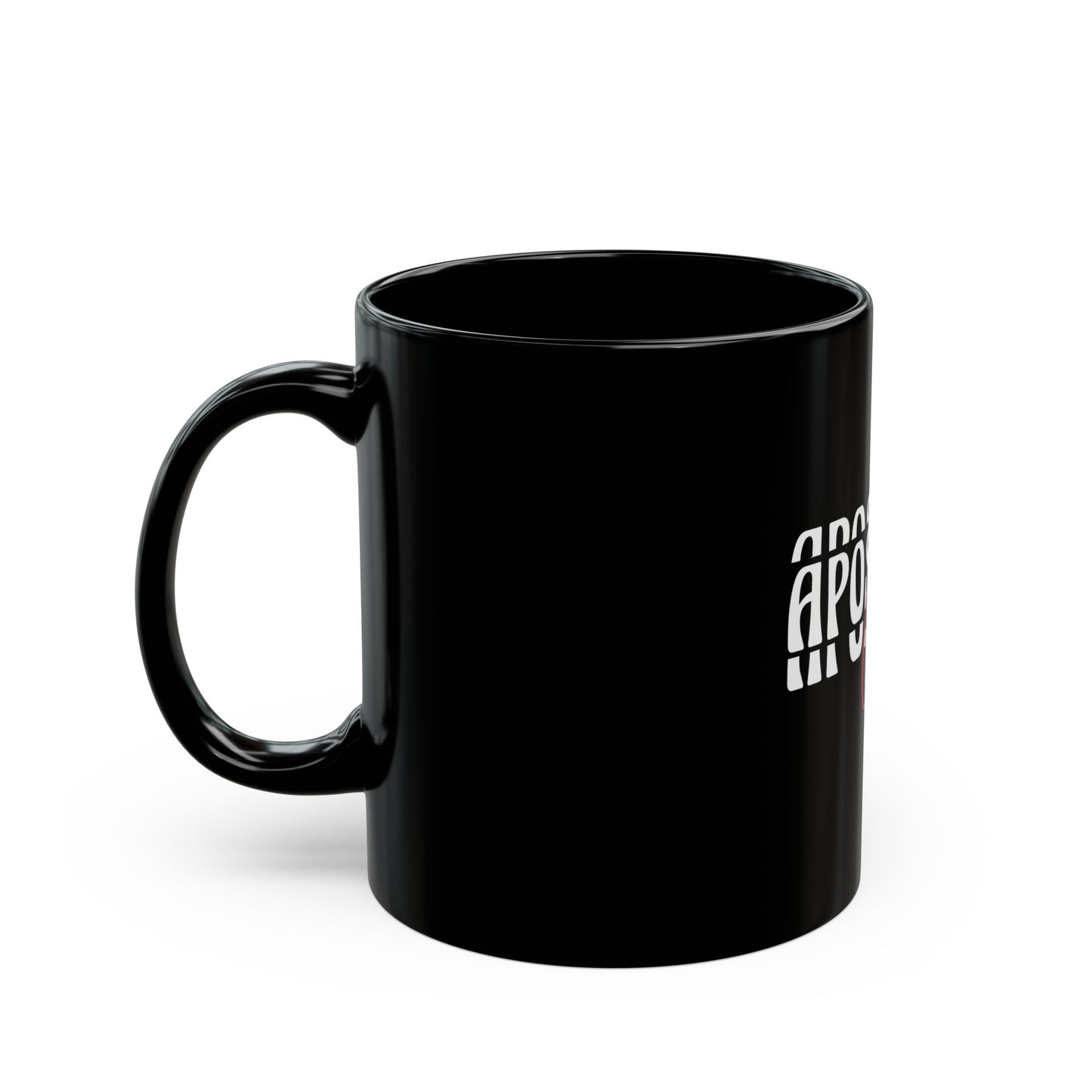Apostolic Black Mug - 11oz & 15oz, Inspirational Coffee Mug, Gift for Religious Friends, Unique Home Decor, Faith-Based Drinkware