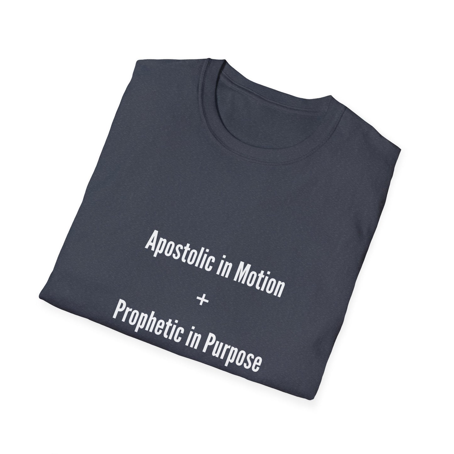 Unisex Inspirational T-Shirt - Apostolic in Motion + Prophetic in Purpose, Faith Apparel, Church Shirts, Spiritual Gifts, Christian Clothing