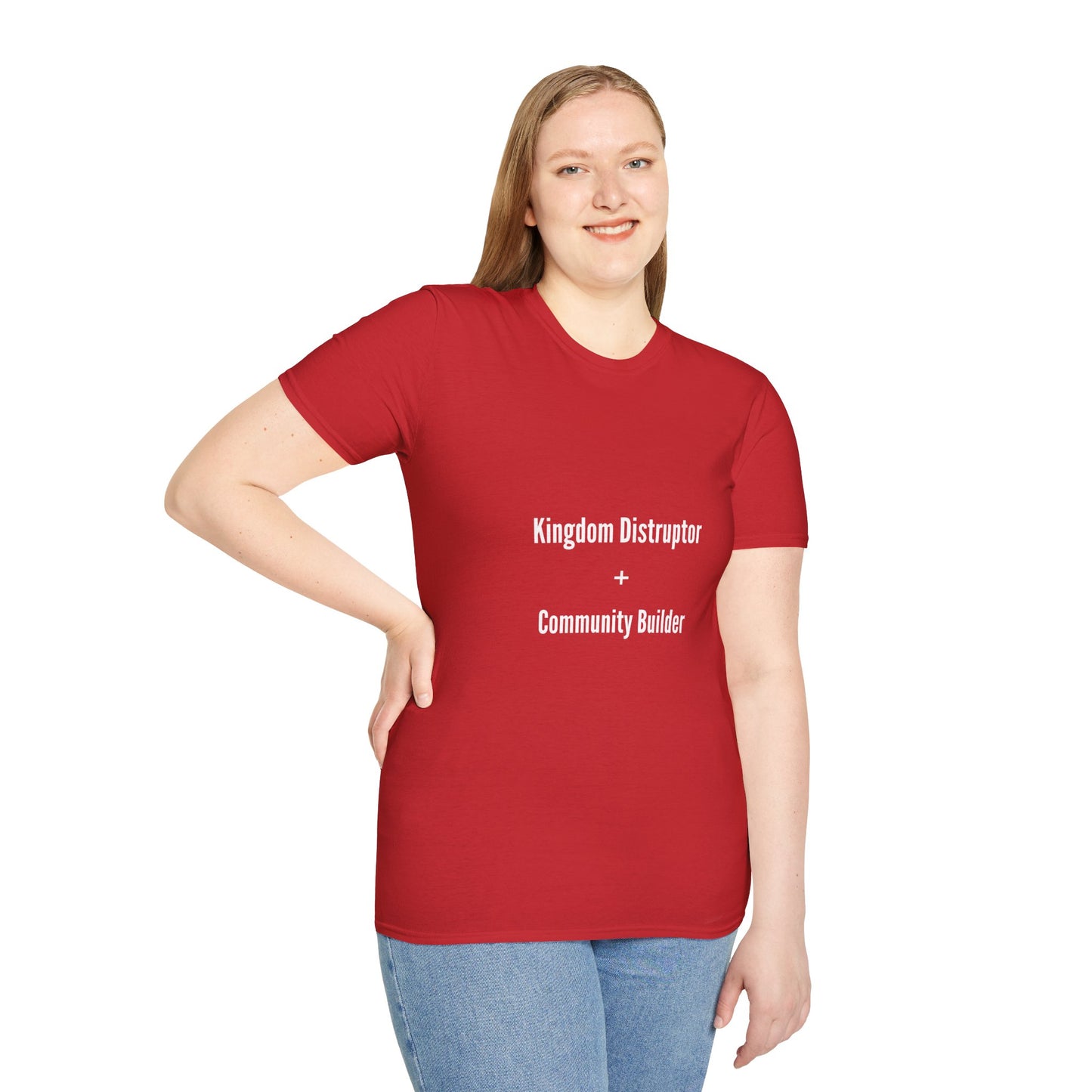 Kingdom Disruptor, Community Builder Tee - Empowering Unisex T-Shirt, Motivational Shirt, Gift for Activists, Everyday Wear